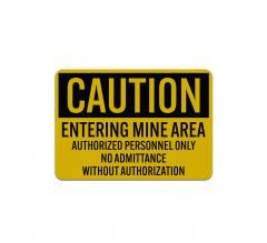 OSHA Caution Entering Mine Area Aluminum Sign (Reflective)
