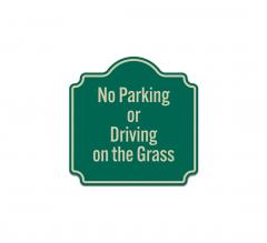 No Parking Driving On Grass Aluminum Sign (Reflective)