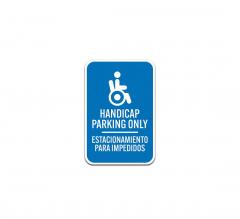 Bilingual Disabled Handicap Parking Only Aluminum Sign (Non Reflective)