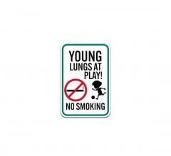 Young Lungs At Play No Smoking Aluminum Sign (Non Reflective)