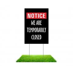 We Are Temporary Closed Yard Signs (Non Reflective)