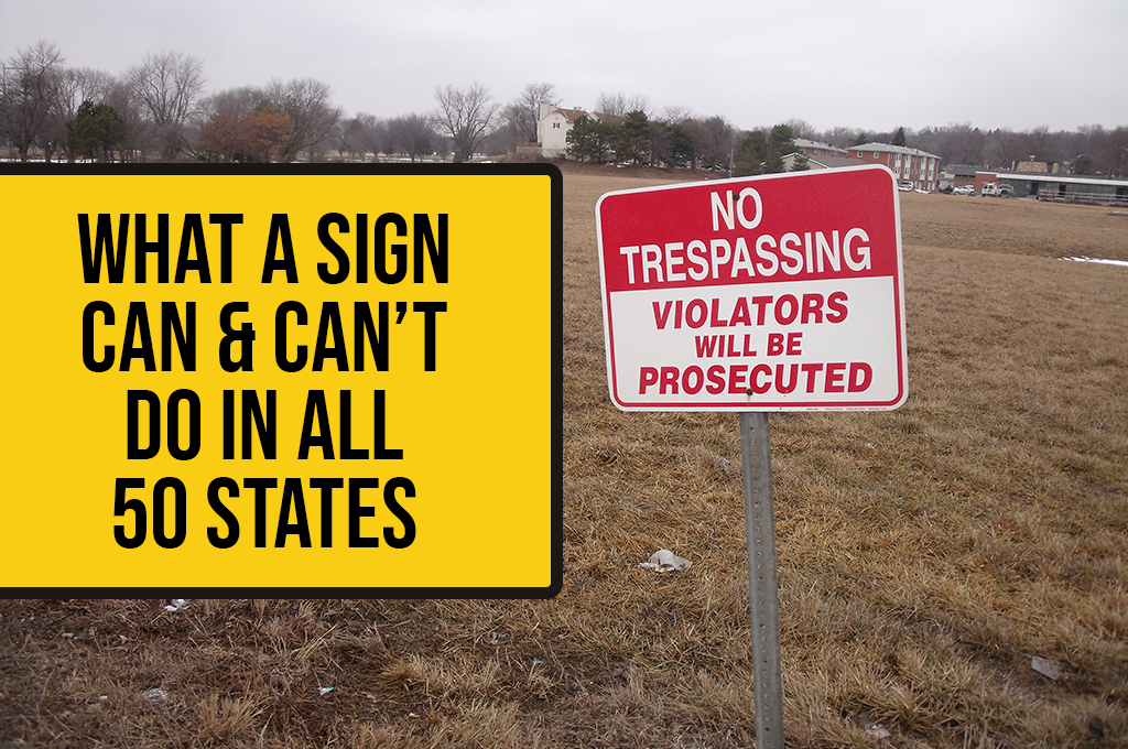 no-trespassing-signs-laws-what-a-sign-can-can-t-do-in-all-50-states