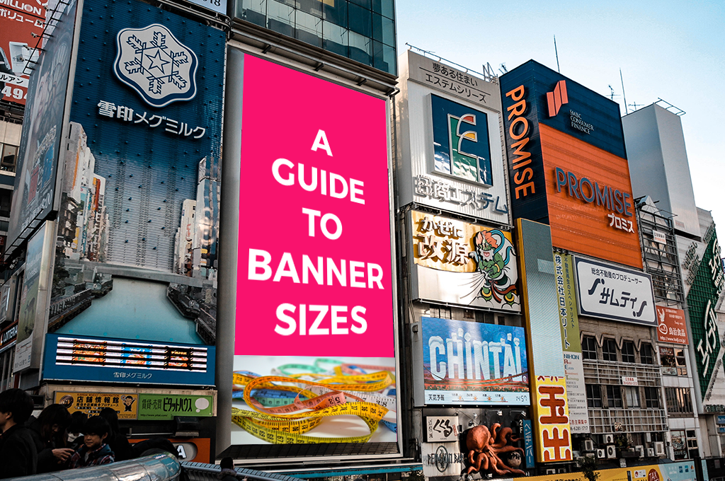 A Guide To Banner Sizes Best Of Signs Blogs For Banners Printing Tips a-guide-to-banner-sizes-best-of-signs-blogs-for-banners-printing-tips