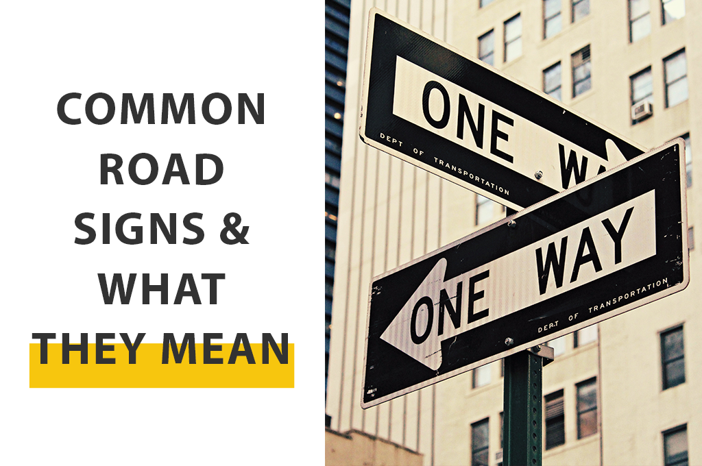 Common road signs & what they mean