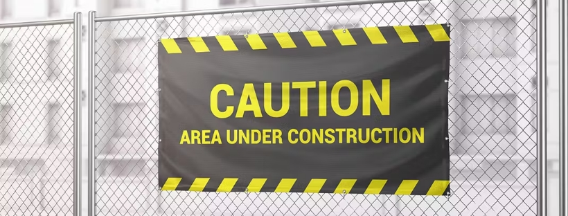 custom banner for under construction work