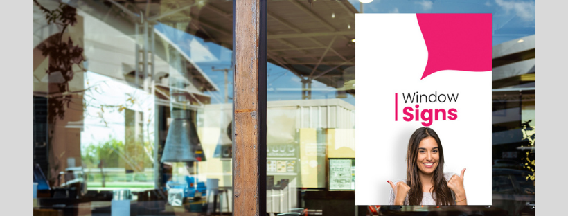 Narrating Through Glass: 9 Dynamic Strategies to Design Compelling Window Signs for Your Business
